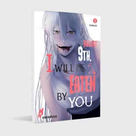 August 9th, I will be eaten by you 5
