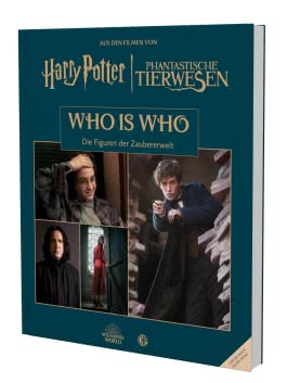 Aus den Filmen von Harry Potter und Phantastische Tierwesen: WHO IS WHO - Die Figuren der Zaubererwelt 