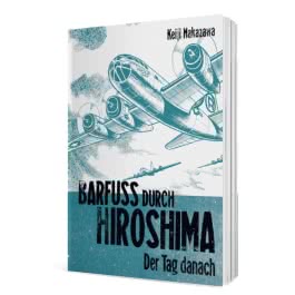 Barfuß durch Hiroshima 2