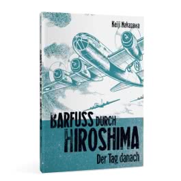 Barfuß durch Hiroshima 2