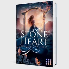 Stoneheart 2: Befreites Feuer