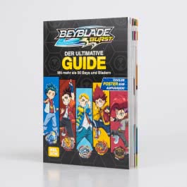 Beyblade Burst: Der ultimative Guide – Mit mehr als 50 Beys und Bladern