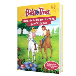 Bibi und Tina: Freundschaftsgeschichten zum Vorlesen