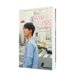 Bis wir uns fanden - Japans erstes schwules Ehepaar - Roman