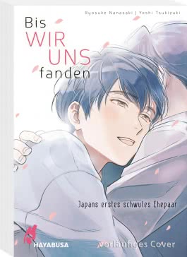 Bis wir uns fanden - Japans erstes schwules Ehepaar