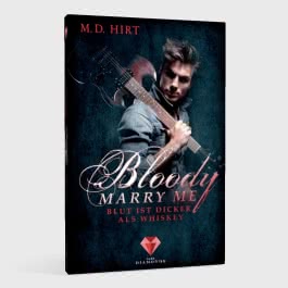 Bloody Marry Me 1: Blut ist dicker als Whiskey