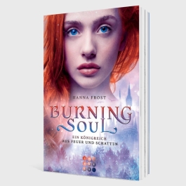 Burning Soul (Ein Königreich aus Feuer und Schatten 1)