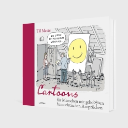 Cartoons für Menschen mit gehobenen humoristischen Ansprüchen