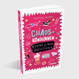 Chaosköniginnen: Besser als beste Freundinnen