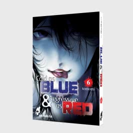 Cold as Blue & Aggressive as Red 6