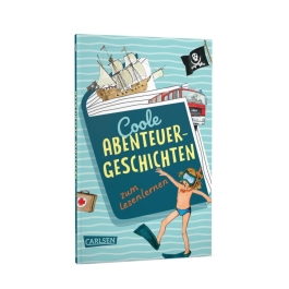 Coole Abenteuer-Geschichten zum Lesenlernen