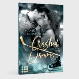 Crashed Dreams. Hailey & Noah