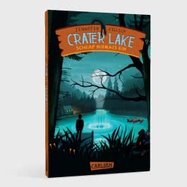 Crater Lake: Schlaf NIEMALS ein (Crater Lake 1)