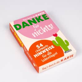 Danke für nichts! Sag's durch die Karte