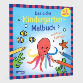 Ausmalbilder für Kita-Kinder: Das dicke Kindergarten-Malbuch: Weiterkritzeln