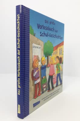 Das große Vorlesebuch der Schul-Geschichten