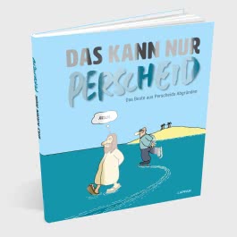 Das kann nur Perscheid