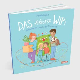 Das kleine WIR | Gemeinsam durch die Trennung
