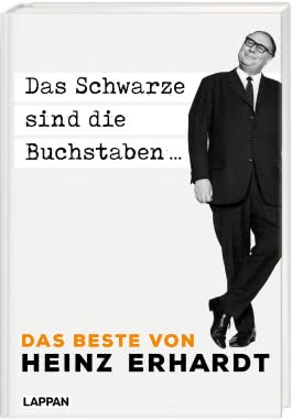 Das Schwarze sind die Buchstaben – Das Beste von Heinz Erhardt