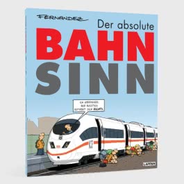 Der absolute Bahnsinn 