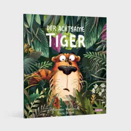 Der achtsame Tiger 1: Der achtsame Tiger