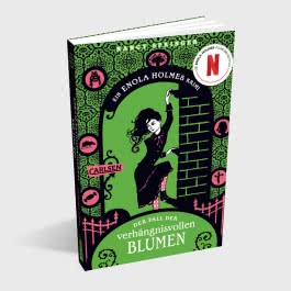 Enola Holmes: Der Fall der verhängnisvollen Blumen