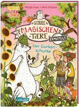 Die Schule der magischen Tiere ermittelt 5: Der Gurkenschurke 