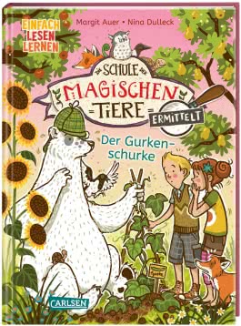 Die Schule der magischen Tiere ermittelt 5: Der Gurkenschurke 