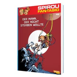 Spirou und Fantasio 46: Der Mann, der nicht sterben wollte