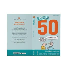 Diagnose 50 Happy Birthday (Geschenkbuch mit Attest zum Feiern)