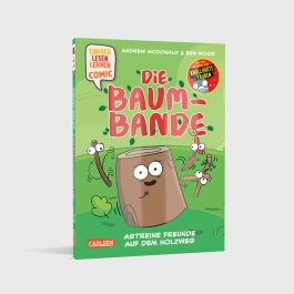 Die Baum-Bande: Astreine Freunde auf dem Holzweg