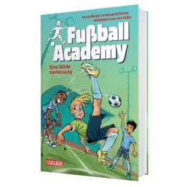 Fußball Academy 2: Die blöde Verletzung