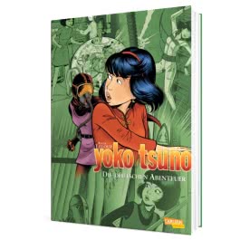 Yoko Tsuno Sammelbände 1: Die deutschen Abenteuer