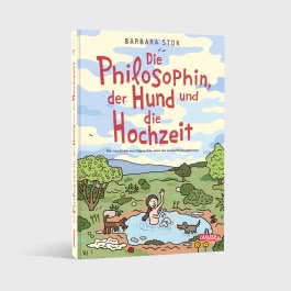 Die Philosophin, der Hund und die Hochzeit