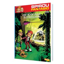 Spirou und Fantasio 34: Die Ruck-Zuck-Zeitmaschine