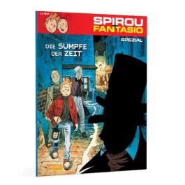 Spirou und Fantasio Spezial 4: Die Sümpfe der Zeit