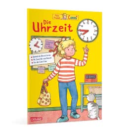 Conni Gelbe Reihe (Beschäftigungsbuch): Die Uhrzeit | Der Klassiker komplett überarbeitet 