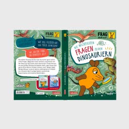 Frag doch mal ... die Maus: Die wichtigsten Fragen zu Dinosauriern