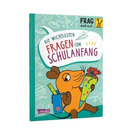 Frag doch mal ... die Maus: Die wichtigsten Fragen zum Schulanfang