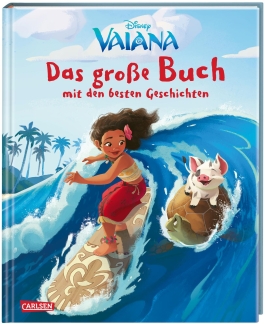 Disney: Vaiana – Das große Buch mit den besten Geschichten