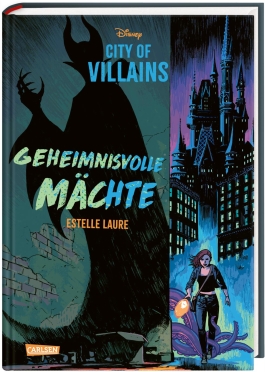 Disney – City of Villains 1: Disney: City of Villains - Geheimnisvolle Mächte
