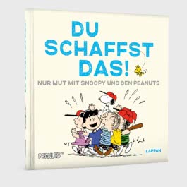 Peanuts Geschenkbuch: Du schaffst das!