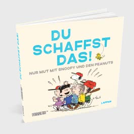 Peanuts Geschenkbuch: Du schaffst das!