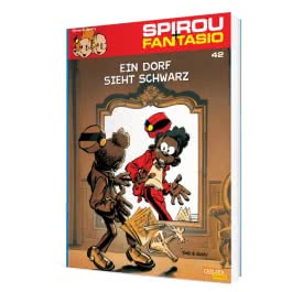 Spirou und Fantasio 42: Ein Dorf sieht schwarz