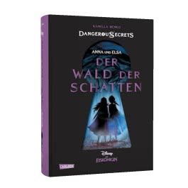 Disney – Dangerous Secrets 4: Elsa und Anna: DER WALD DER SCHATTEN (Die Eiskönigin)