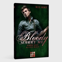 Bloody Marry Me 6: Ende gut, alles Blut
