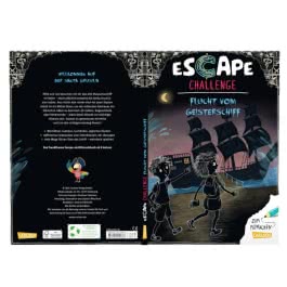 Escape-Buch für Grundschulkinder: Escape Challenge: Flucht vom Geisterschiff 