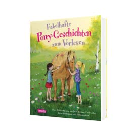 Fabelhafte Pony-Geschichten zum Vorlesen