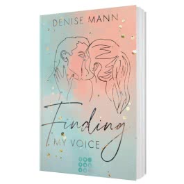 Finding my Voice. Mein Weg zu dir