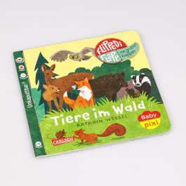 Baby Pixi (unkaputtbar) 178: Flippediflapp: Tiere im Wald